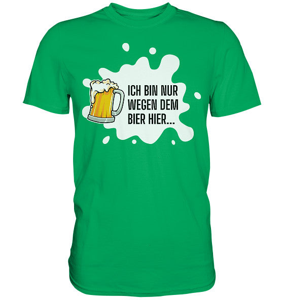 Nur Bier - Premium Shirt