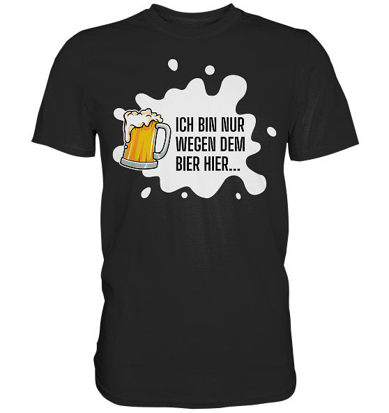 Nur Bier - Premium Shirt