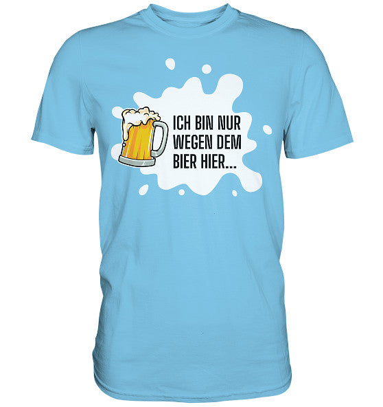 Nur Bier - Premium Shirt