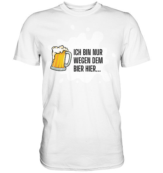Nur Bier - Premium Shirt